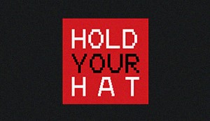 Hold Your Hat
